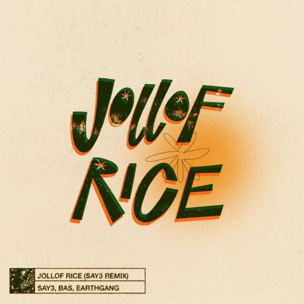 Jollof Rice (SAY3 Remix)
