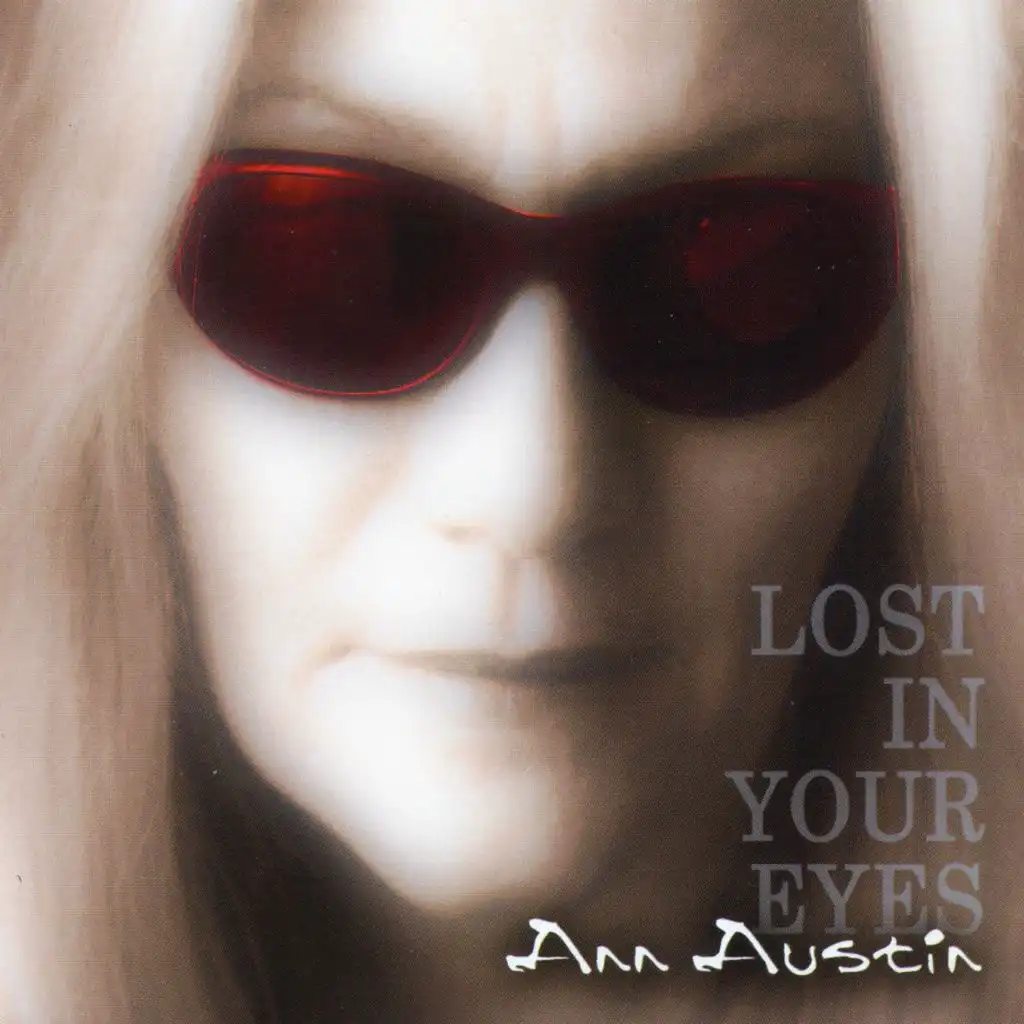 Ann Austin: Lost in Your Eyes
