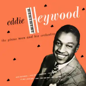 Eddie Heywood and His Orchestra