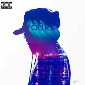 All Yours (feat. CUZ)