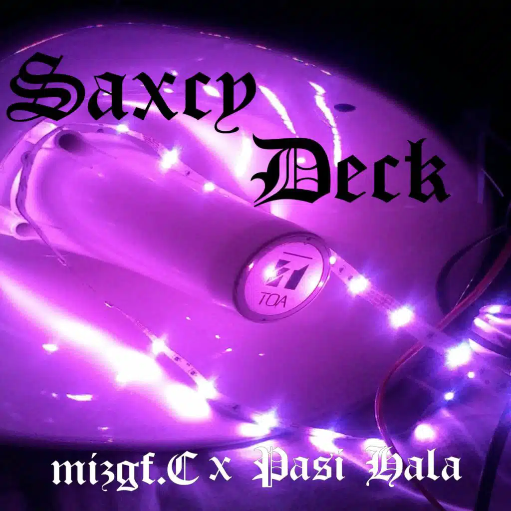 Saxcy Deck (feat. Pasi Hala)