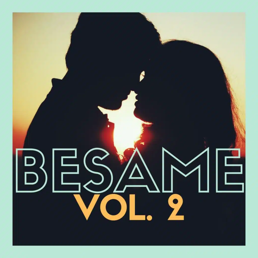 Besame, vol. 2