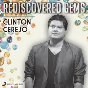 Rediscovered Gems: Clinton Cerejo