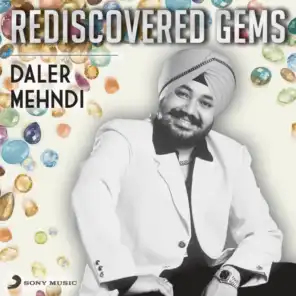 Rediscovered Gems: Daler Mehndi