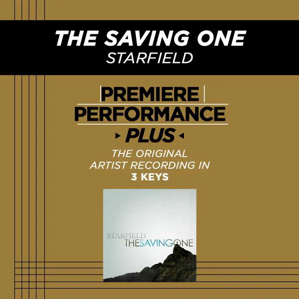 The Saving One (Medium Key Performance Track Without Background Vocals)