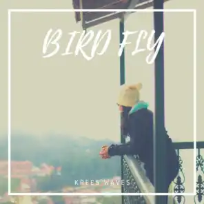 Bird Fly (Radio Edit)
