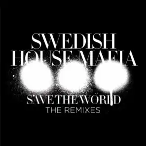Save The World (Alesso Remix)