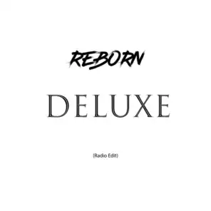 REBORN (DELUXE) [Radio Edit]