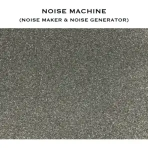 Noise Machine (Noise Maker & Noise Generator)