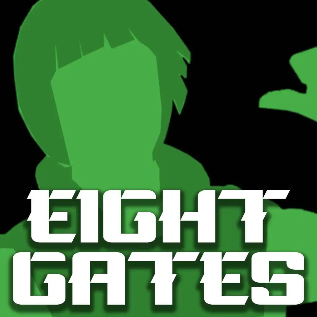 Eight Gates (Might Guy Rap) [feat. DizzyEight]