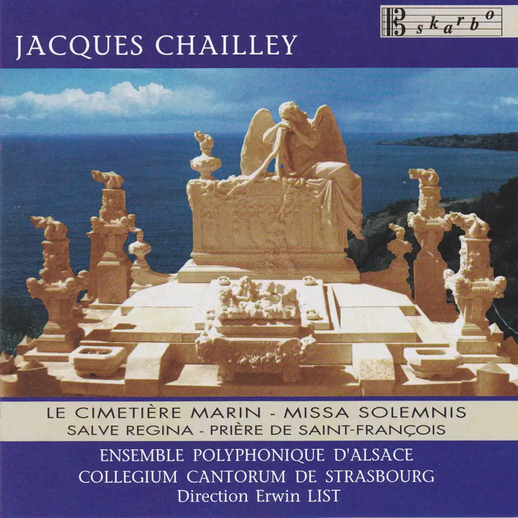 Chailley: Missa Solemnis, Le Cimetiere, Salve Regina & Priere de Saint-Francois