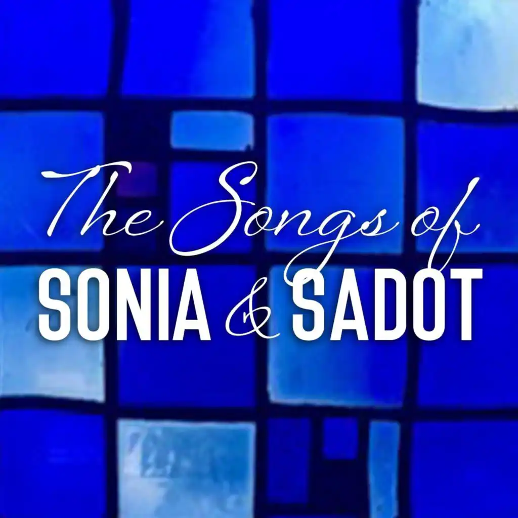 The Songs of Sonia and Sadot