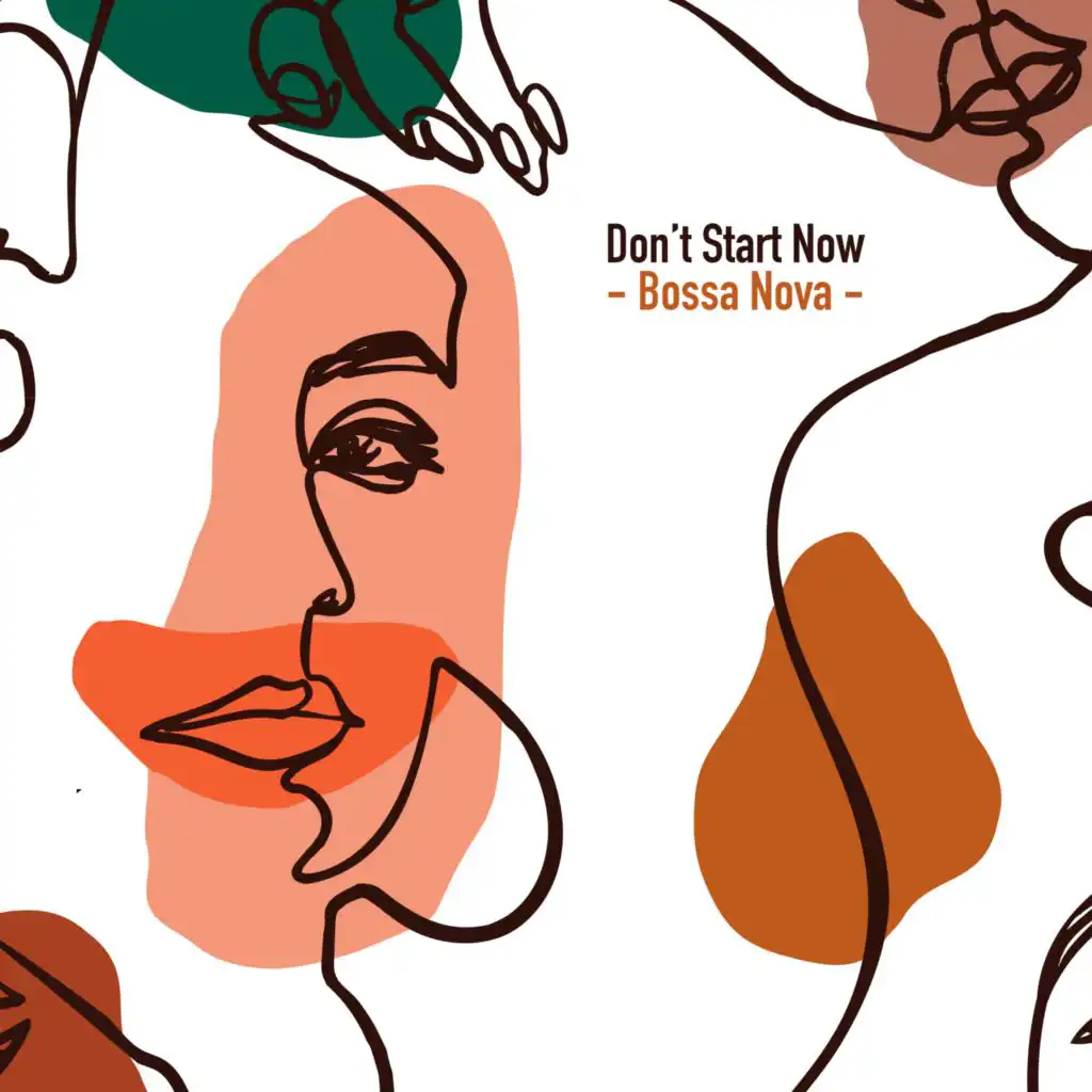 Don't Start Now (Bossa Nova Version)