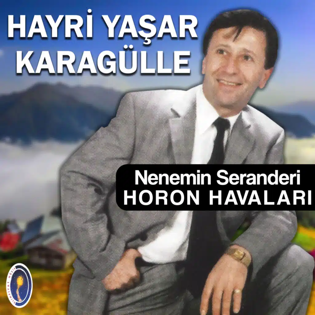 Nenemin Seranderi / Horon Havaları