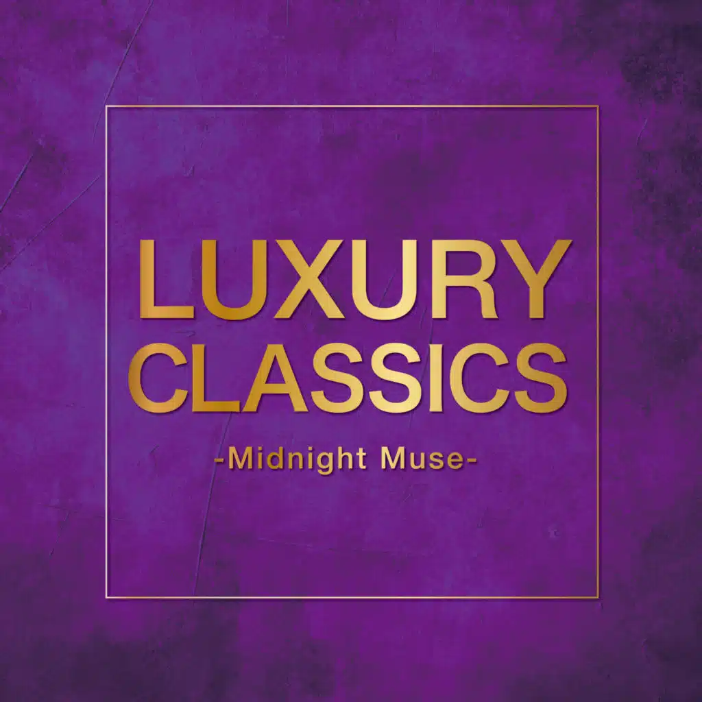 Luxury Classics - Midnight Muse -