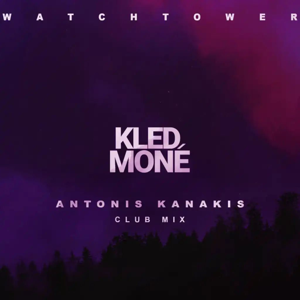 Watchtower (Antonis Kanakis Club Mix)