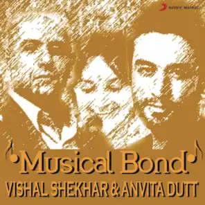 Musical Bond: Vishal Shekhar & Anvita Dutt
