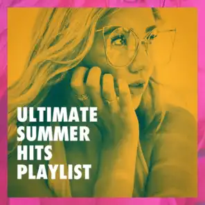 Ultimate Summer Hits Playlist