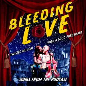 Bleeding Love (From Bleeding Love: Songs from the Podcast Musical) [feat. Rebecca Naomi Jones]