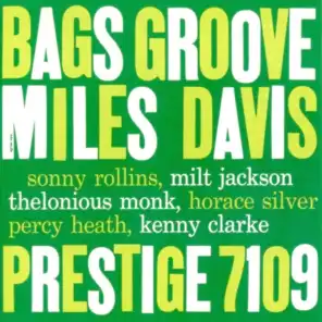 Bags' Groove (RVG Remaster (Take 2)) [feat. Thelonious Monk, Milt Jackson, Kenny Clarke & Percy Heath]