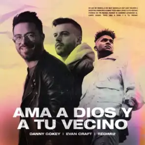 Ama A Dios Y A Tu Vecino (feat. Redimi2)