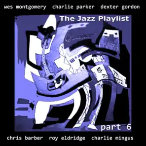 The Jazz Playlist, Pt. 6