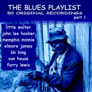 The Blues Playlist, Pt. 1