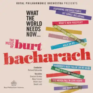 What the World Needs Now (The Music of Burt Bacharach)