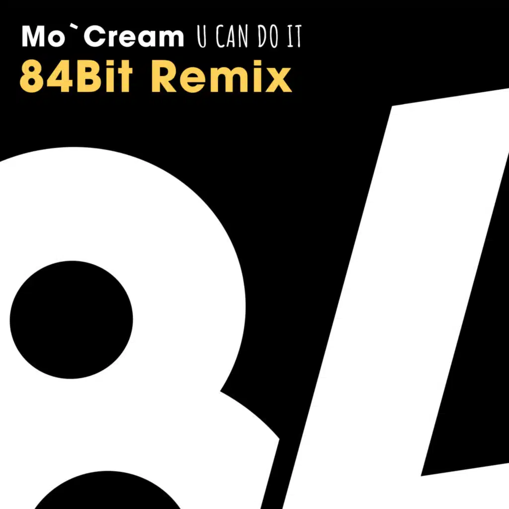 U Can Do It (84Bit Remix (Radio Edit))