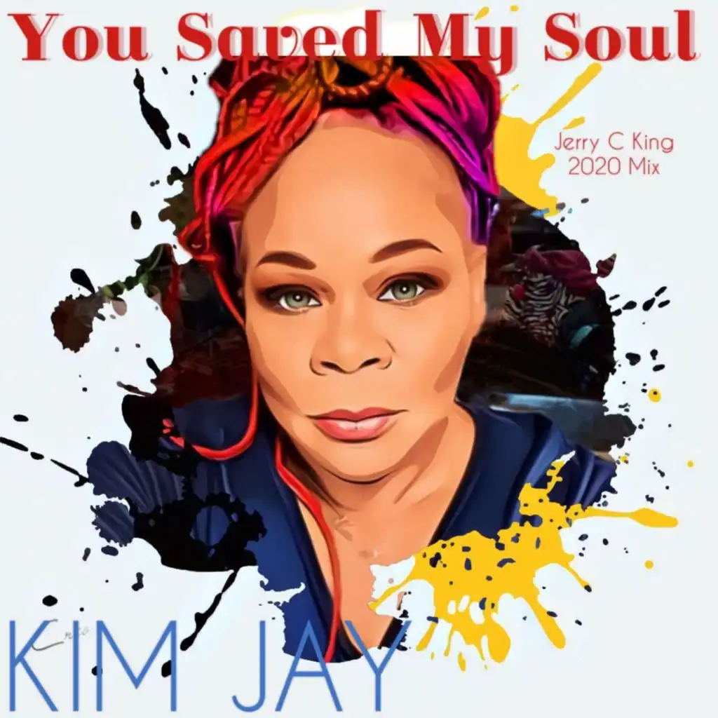 You Saved My Soul (Jerry C. King's 2020 Mix)