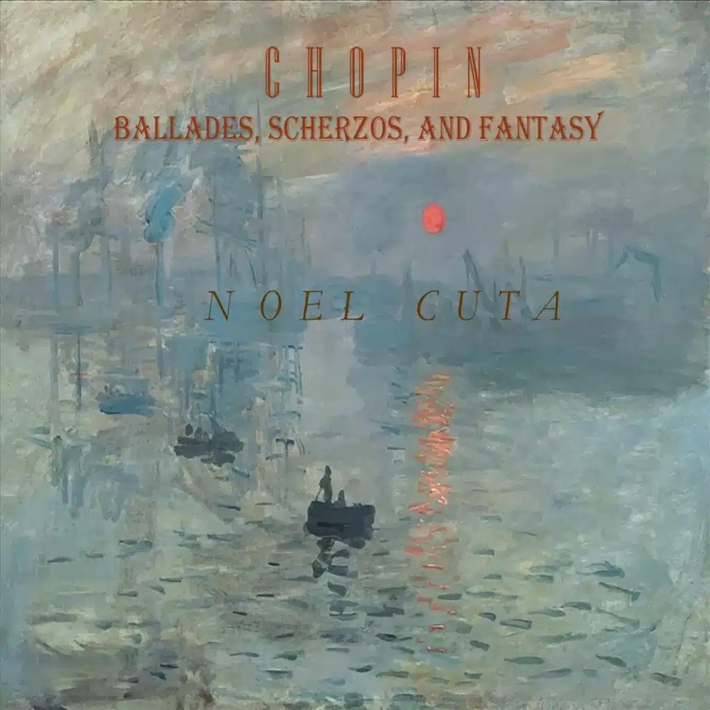 Chopin Ballades, Scherzos, and Fantasy