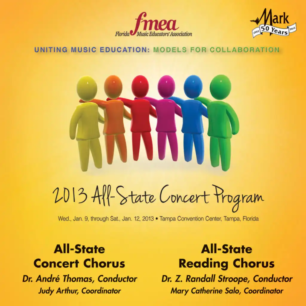 2013 Florida Music Educators Association (FMEA): All-State Concert Chorus & All-State Reading Chorus