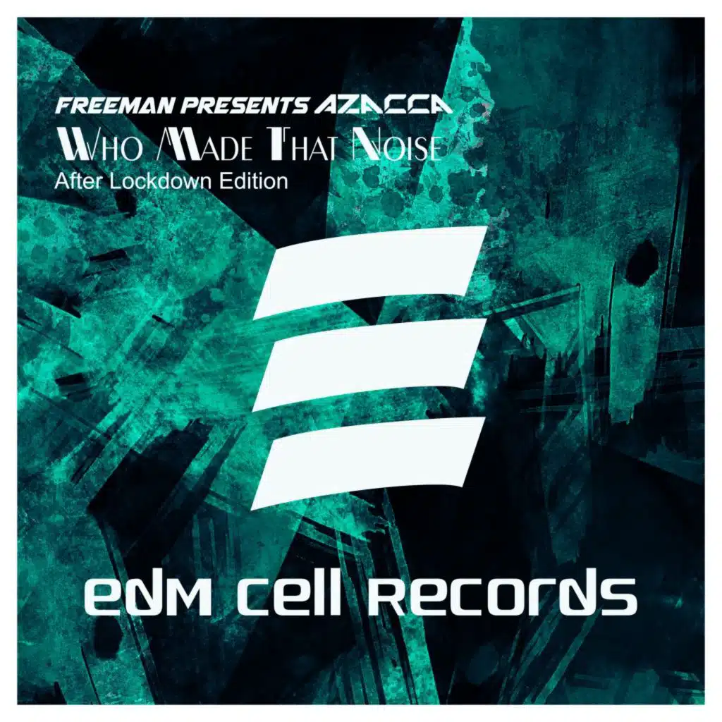 Who Made That Noise (After Lockdown Edition)