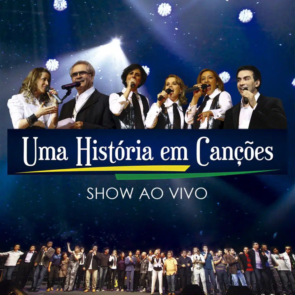 Uma História em Canções (Show ao Vivo)