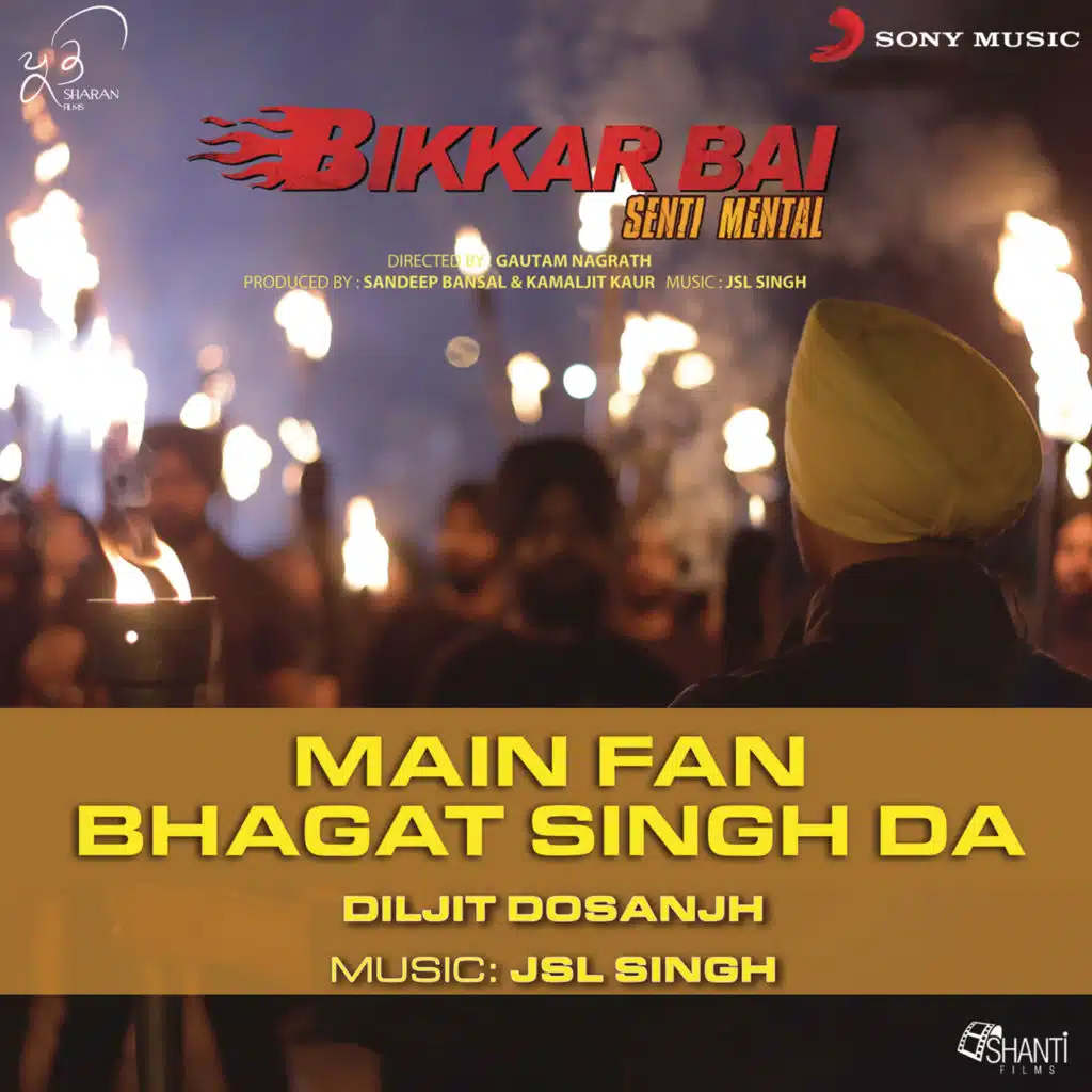Main Fan Bhagat Singh Da (From "Bikkar Bai Senti Mental")