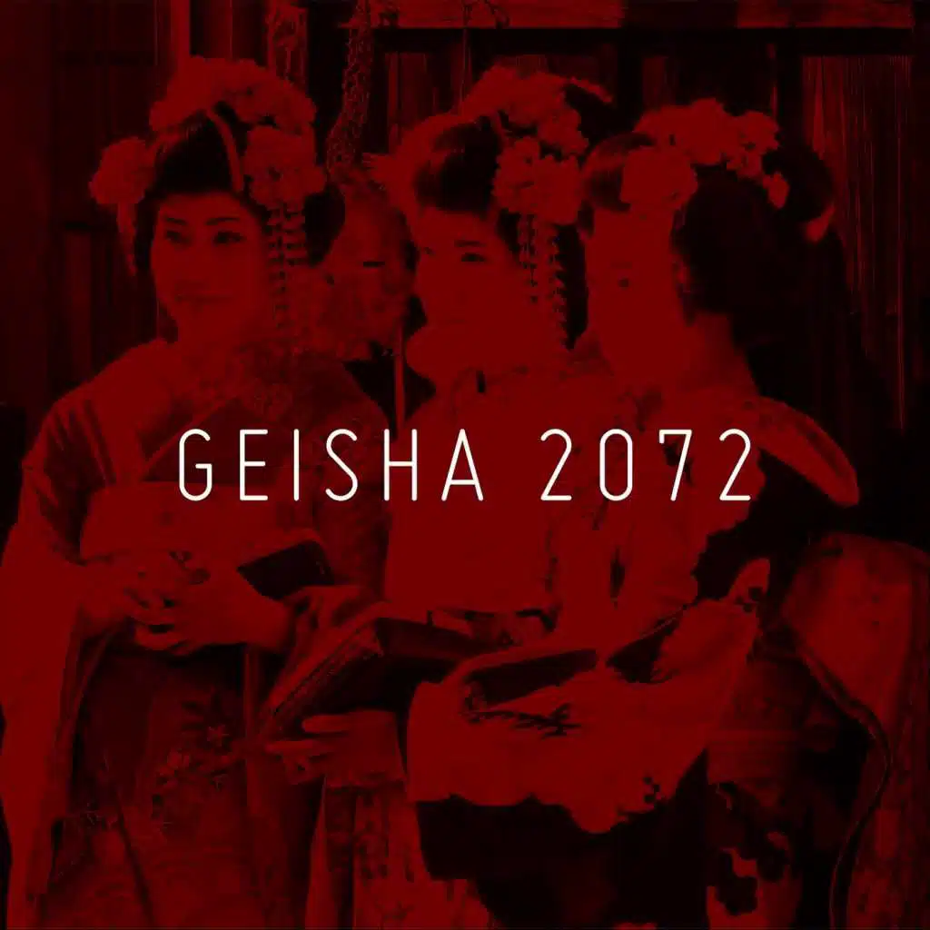 Geisha 2072