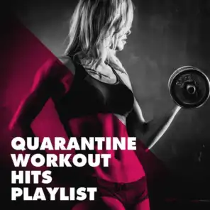Quarantine Workout Hits Playlist