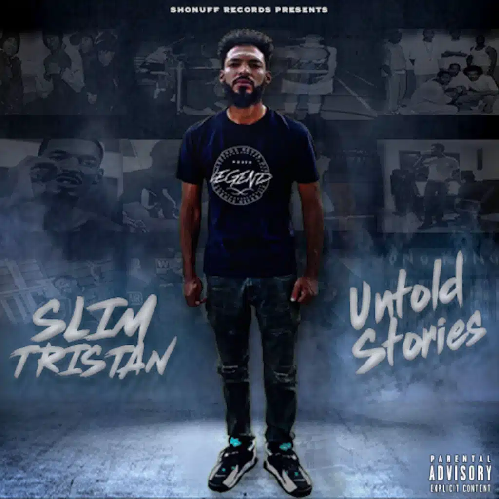 Untold Stories of Slim Tristan