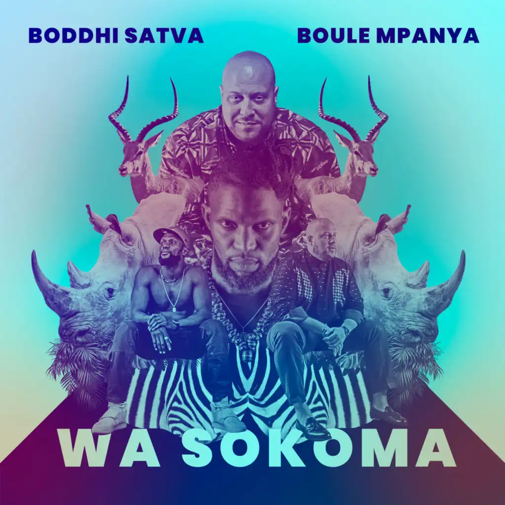 Boddhi Satva & Boule Mpanya