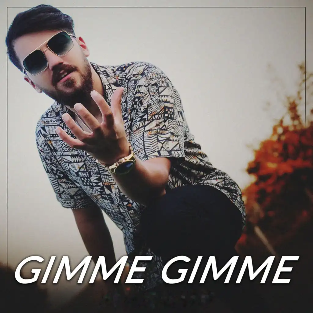 Gımme Gımme (feat. Ahmet Aksu)