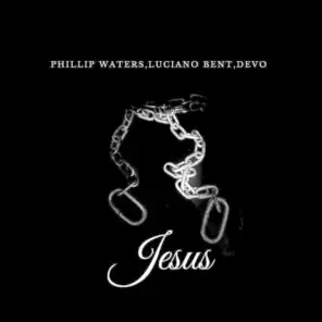 Jesus (feat. Luciano Bent & Devo)