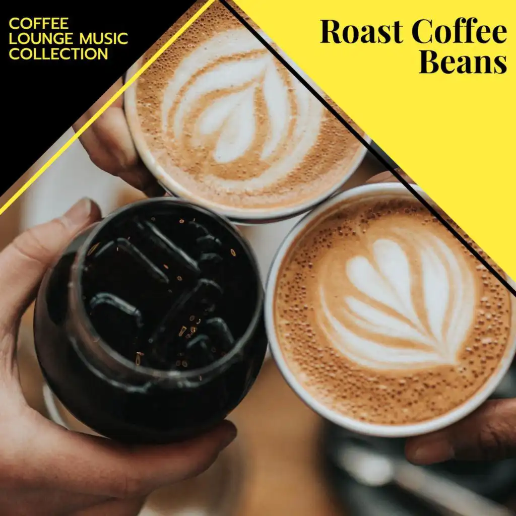 Roast Coffee Beans - Coffee Lounge Music Collection