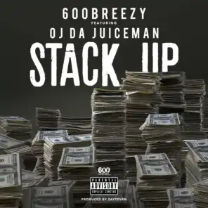 Stack Up (feat. OJ da Juiceman)