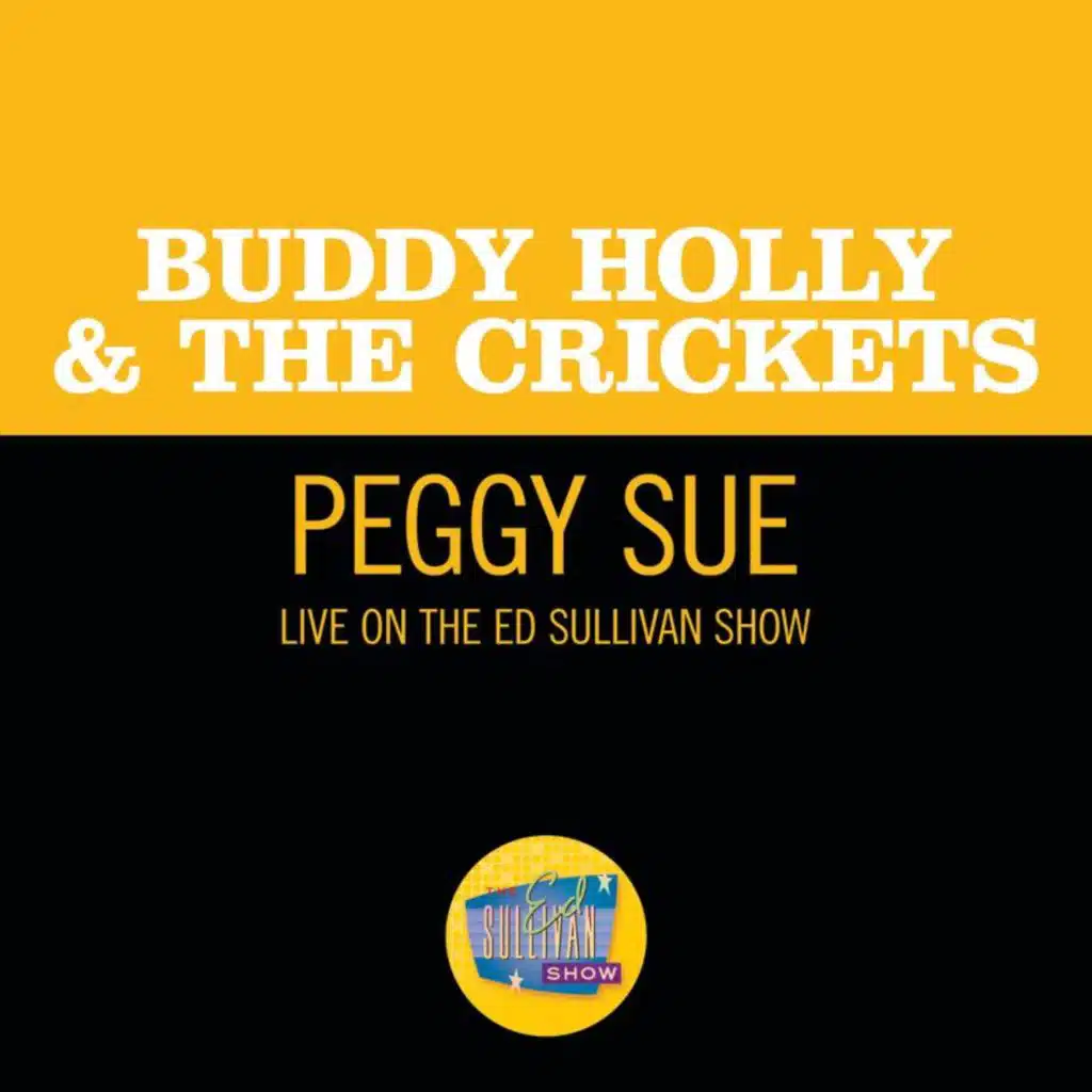 Peggy Sue (Live On The Ed Sullivan Show, December 1, 1957)