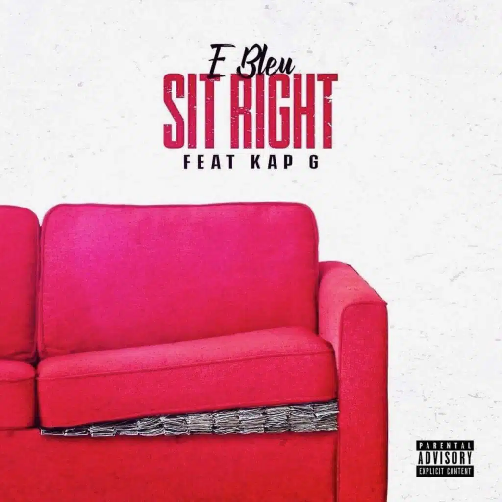 Sit Right (feat. Kap G)