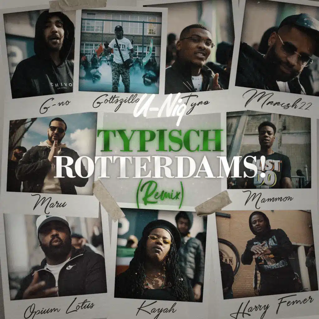 Typisch Rotterdams! (feat. Opium Lotus, Maru, Harry Femer, Mammon, Kayah, G-No, Gottszilla, Tyro & Mrrcsh22) (Remix)
