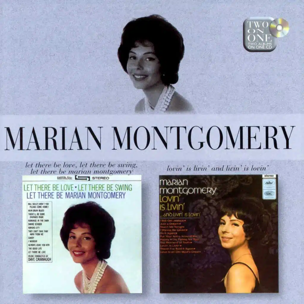 Let There Be Love, Let There Be Swing, Let There Be Marian Montgomery/Lovin' Is Livin' And Livin' Is Lovin'
