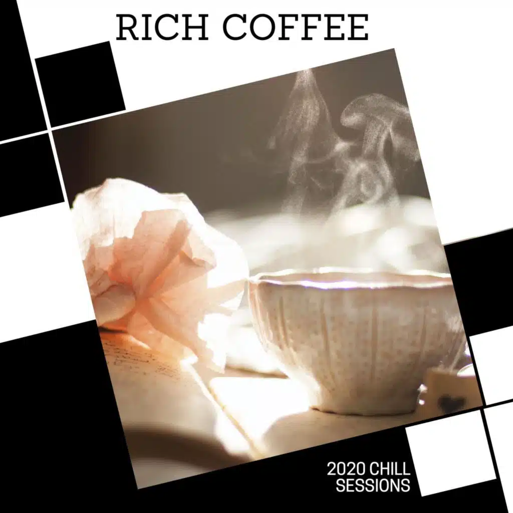 Rich Coffee - 2020 Chill Sessions