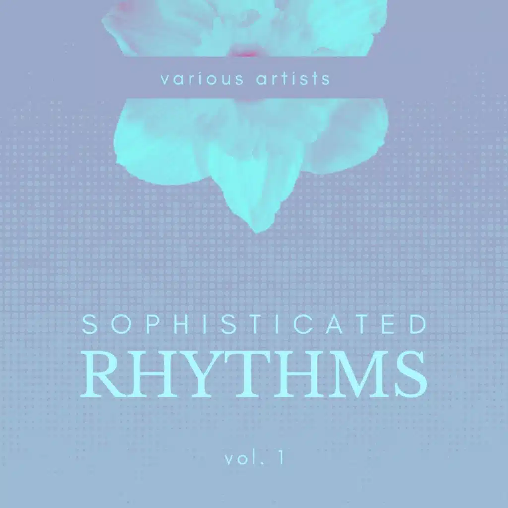Sophisticated Rhythms, Vol. 1