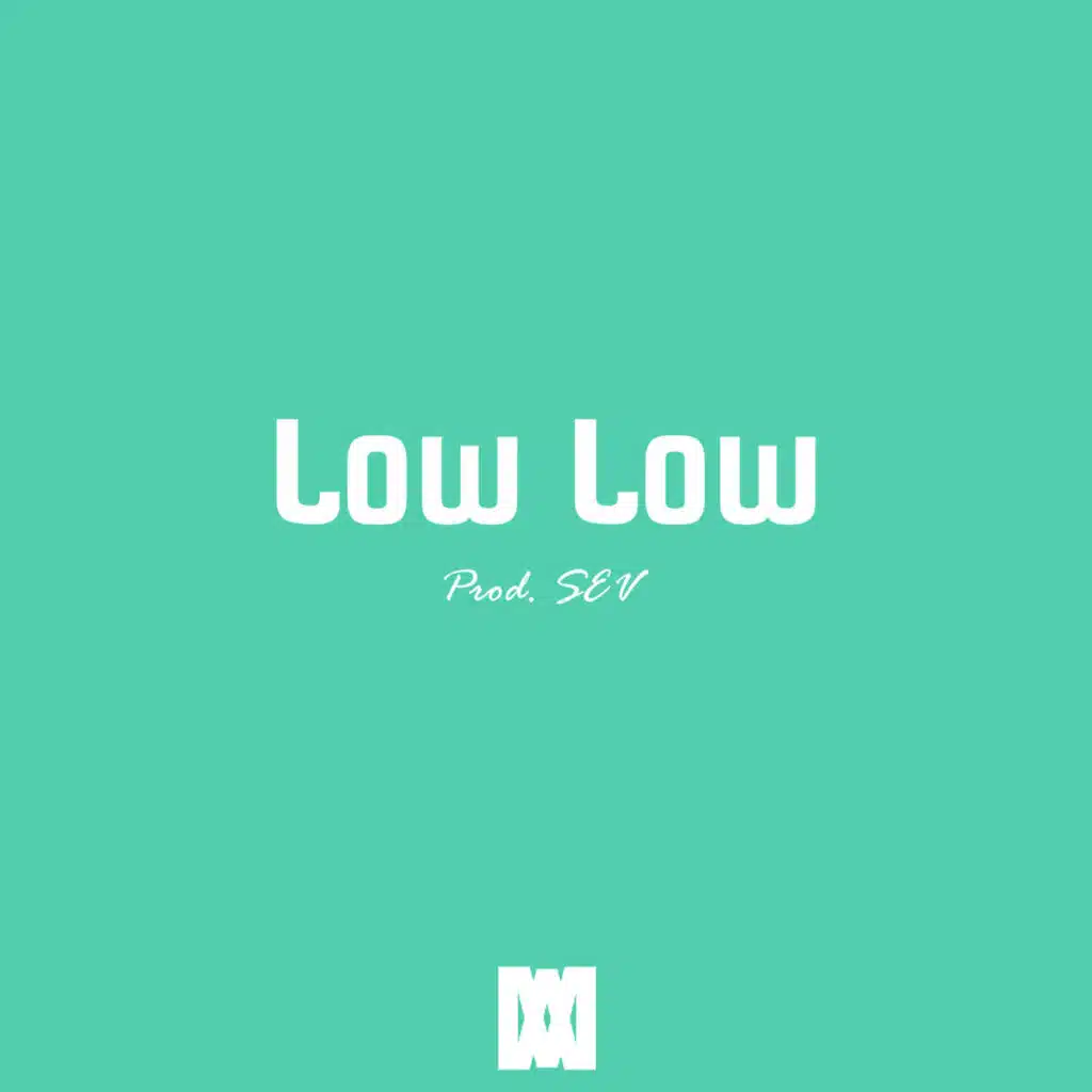Low Low
